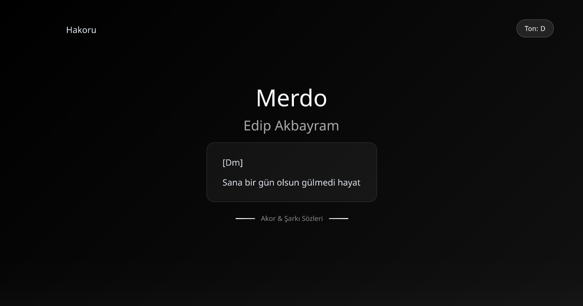 Merdo Şarkı Sözleri (Edip Akbayram Gitar Akorları) | Hakoru
